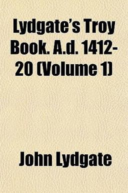 Lydgate's Troy Book a D 1412-20