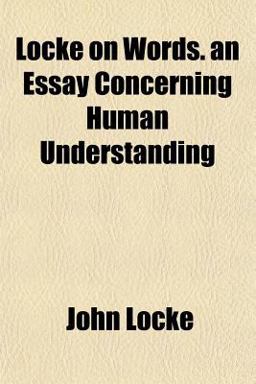 Locke on Words an Essay Concerning Human Understanding