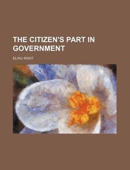 The Citizen's Part in Government