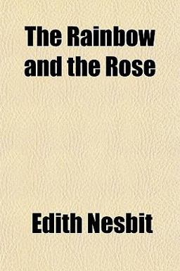 The Rainbow and the Rose