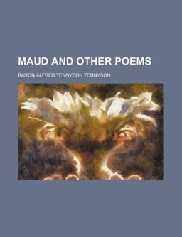 Maud and Other Poems