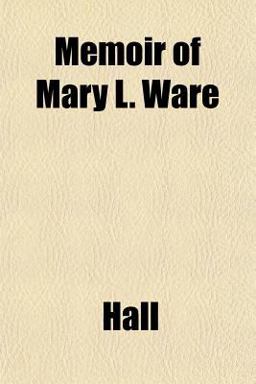 Memoir of Mary L Ware