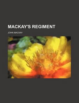 MacKay's Regiment MacKay's Regiment