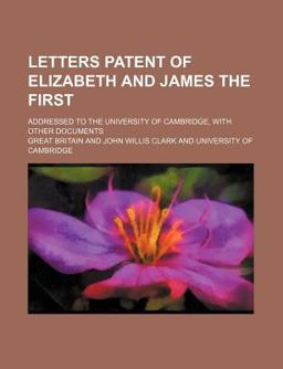 Letters Patent of Elizabeth and James The