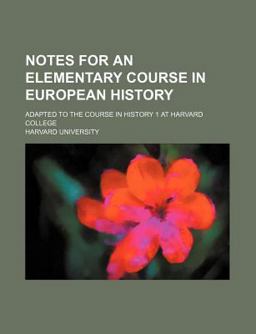 Notes for an Elementary Course in European History