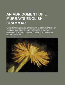 An Abridgment of Murray's English Grammar