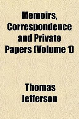 Memoirs, Correspondence and Private Papers