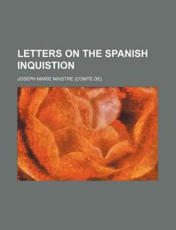 Letters on the Spanish Inquistion