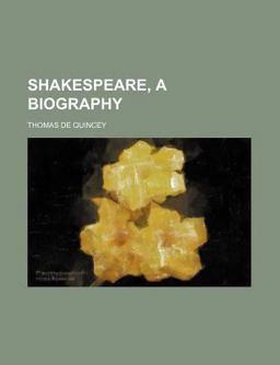 Shakespeare, a Biography
