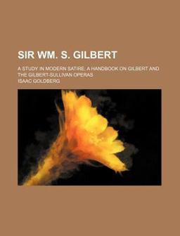 Sir Wm S Gilbert