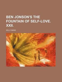 Ben Jonson's the Fountain of Self-Love Xxii