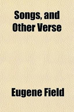 Songs, and Other Verse