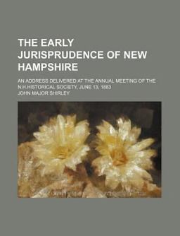 The Early Jurisprudence of New Hampshire