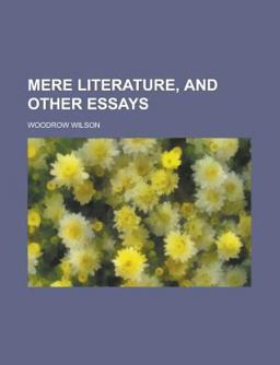 Mere Literature, and Other Essays