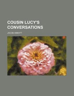 Cousin Lucy's Conversations