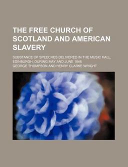 The Free Church of Scotland and American Slavery