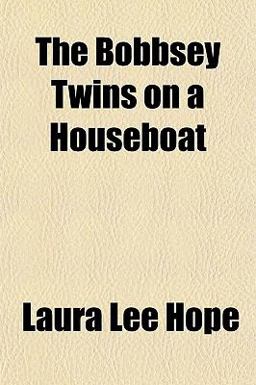 The Bobbsey Twins on a Houseboat
