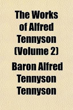 The Works of Alfred Tennyson