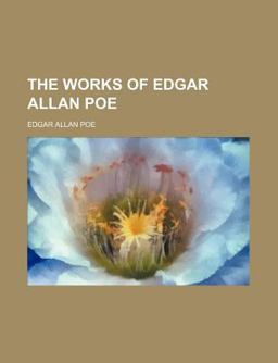 The Works of Edgar Allan Poe
