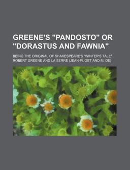 Greene's Pandosto or Dorastus and Fawnia