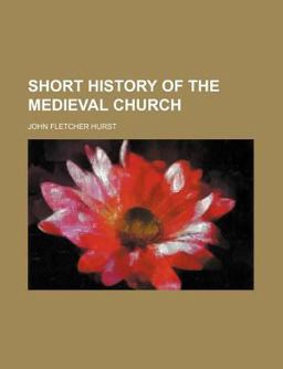 Short History of the Medieval Church