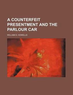 A Counterfeit Presentment and the Parlour Car