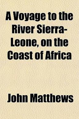 A Voyage to the River Sierra-Leone, on the Coast of Afric