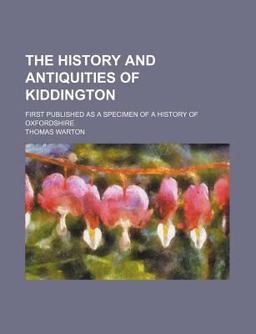 The History and Antiquities of Kiddington
