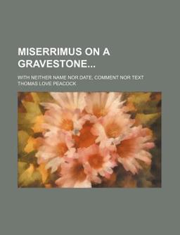 Miserrimus on a Gravestone Miserrimus on a Gravestone