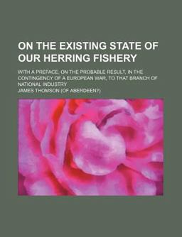 On the Existing State of Our Herring Fishery
