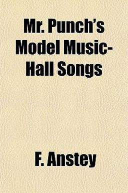 Mr Punch's Model Music-Hall Songs