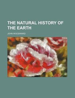 The Natural History of the Earth
