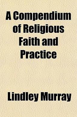 A Compendium of Religious Faith and Practice