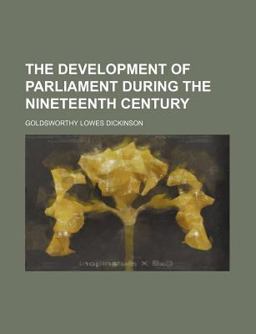 The Development of Parliament During the Nineteenth Century