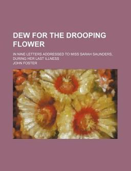 Dew for the Drooping Flower