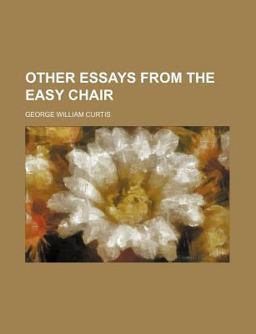 Other Essays from the Easy Chair