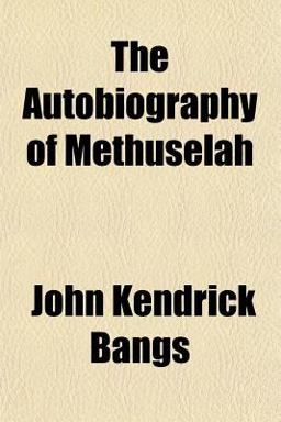 The Autobiography of Methuselah