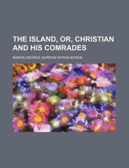 The Island, or, Christian and His Comrades