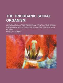 The Triorganic Social Organism