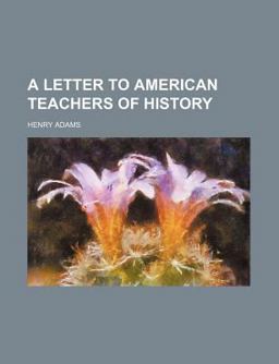 A Letter to American Teachers of History