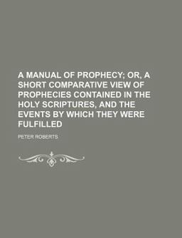 A Manual of Prophecy