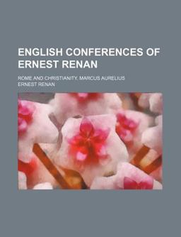 English Conferences of Ernest Renan English Conferences of Ernest Renan