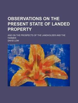 Observations on the Present State of Landed Property