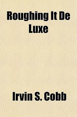 Roughing It de Luxe