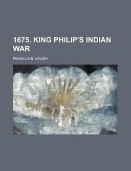 1675 King Philip's Indian War