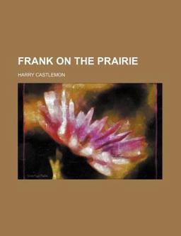 Frank on the Prairie