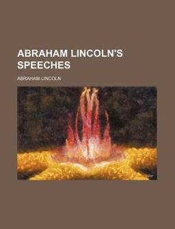 Abraham Lincoln's Speeches
