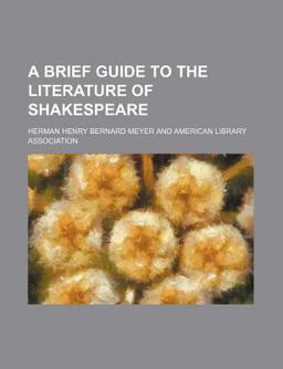 A Brief Guide to the Literature of Shakespeare