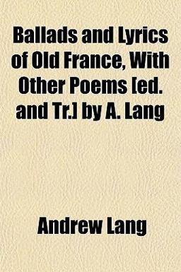 Ballads and Lyrics of Old France