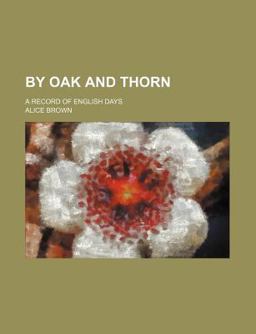 By Oak and by Thorn